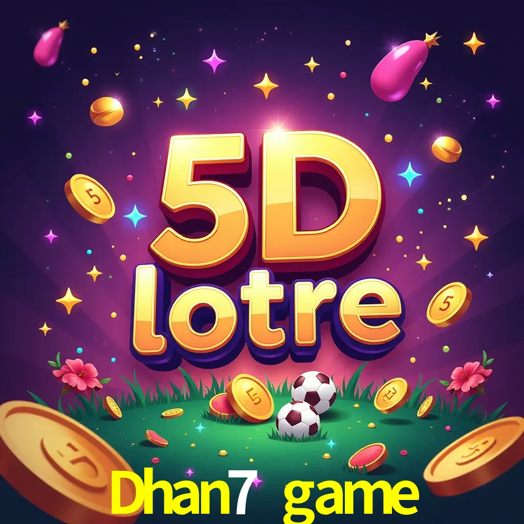 Dhan7 game — 5D Lottery lottery | Play on Android APK & iPhone for real money